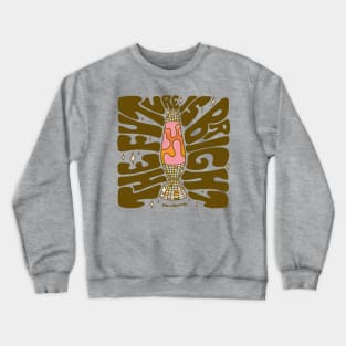 The Future Is Bright Crewneck Sweatshirt